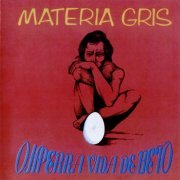 Materia Gris - Ohperra Vida de Beto (2017) [Hi-Res]