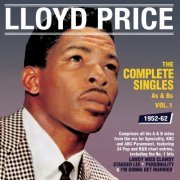 Lloyd Price - The Complete Singles As & BS 1952-62, Vol. 1 (2017)