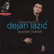 Dejan Lazic - Scarlatti, Bartók: Liaisons Vol. 1 (2018) [Hi-Res]