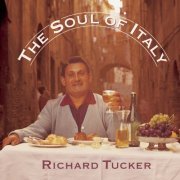 Richard Tucker - The Soul of Italy (1999)