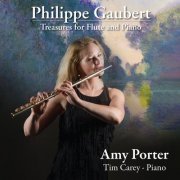 Amy Porter, Tim Carey - Philippe Gaubert: Treasures for Flute and Piano (2022) [Hi-Res]