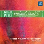 London Philharmonic Orchestra - Music of Barbara Harbach, Vol. 16 - Orchestral Music VII - Spiritualis, Suites for Orchestra (2023)