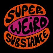 Greg Wilson Presents Super Weird Substance (2015)