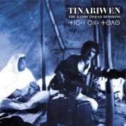 Tinariwen - The Radio Tisdas Sessions (Remastered) (2022) Hi-Res