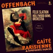 Felix Slatkin, Hollywood Bowl Orchestra - Offenbach: Gaîté Parisienne & Symphonic Dances by Felix Slatkin (2022) [Hi-Res]