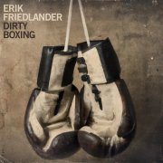 Erik Friedlander - Dirty Boxing (2024) [Hi-Res]