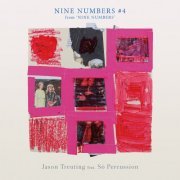 Jason Treuting & Sō Percussion - Jason Treuting: Nine Numbers (Excerpts) #4 (2021) [Hi-Res]
