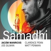 Jacam Manricks - Samadhi (feat. Clarence Penn, Matt Penman, Joe Gilman) (2020)