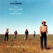 The Flatlanders Featuring Jimmie Dale Gilmore, Joe Ely, Butch Hancock - More A Legend Than A Band (Reissue) (1972)