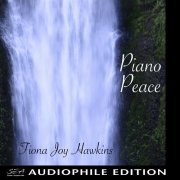 Fiona Joy Hawkins - Piano Peace (2018) [DSD256]
