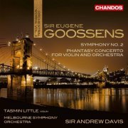 Tasmin Little, Melbourne Symphony Orchestra & Sir Andrew Davis - Goossens: Orchestral Works, Vol. 3 (2020) [Hi-Res]