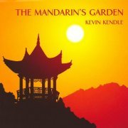 Kevin Kendle - The Mandarin's Garden (2010)