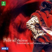 Sonatori de la Gioiosa Marca - Follie all'italiana (2001)