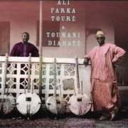 Ali Farka Toure & Toumani Diabate - Ali and Toumani (2010) CD Rip