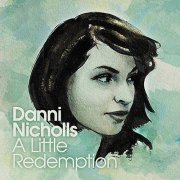 Danni Nicholls - A Little Redemption (2013)