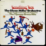 The Glenn Miller Orchestra - Something New (2016) [Hi-Res]