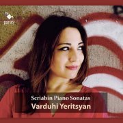Varduhi Yeritsyan - Scriabin: Complete Piano Sonatas (2015) [Hi-Res]