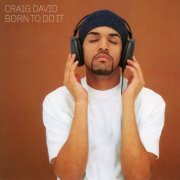 Craig David - Born to Do It (2001)