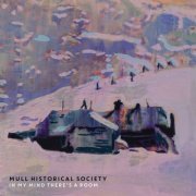 Mull Historical Society - In My Mind There's A Room (2023) Hi Res