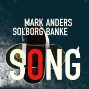 Mark Solborg, Anders Banke - Song (2014)