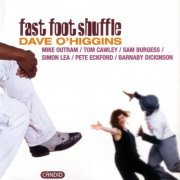 Dave O'Higgins - Fast Foot Shuffle (2002)