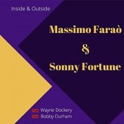Sonny Fortune & Massimo Faraò feat. Wayne Dockery & Bobby Durham - Inside & Outside (Live) (2021) Hi Res