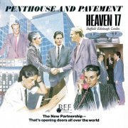Heaven 17 - Penthouse And Pavement (Special Edition) (1981)