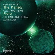 Mark Elder - Gustav Holst: The Planets, Colin Matthews: Pluto (2002) [SACD]
