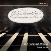 Gregor Meyer - The Kreutzbach Organs (2024) [Hi-Res]