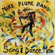 Mike Plume Band - Song & Dance, Man (1997)
