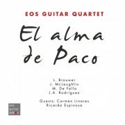 Eos Guitar Quartet - El Alma de Paco (2021) [Hi-Res]