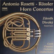 Zdeněk Divoký, Ondřej Kukal - Rosetti – Horn Concertos (1998)