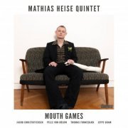 Mathias Heise - Mouth Games (2023) [Hi-Res]