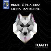 Fiona Mackenzie - Tuath: Songs of the Northland (2020)