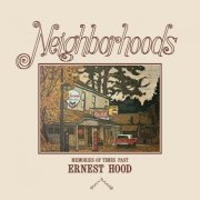 Ernest Hood - Neighborhoods (2019) [Hi-Res]