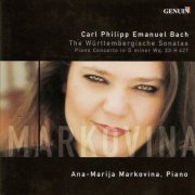 Ana-Marija Markovina - Bach, C.P.E.: Wurttemberg Sonatas Nos. 1-6 / Keyboard Concertos, Wq. 23, H. 427 (2005)