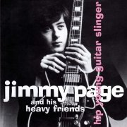 Jimmy Page - Hip Young Guitar Slinger: Jimmy Page And His Heavy Friends (2007)