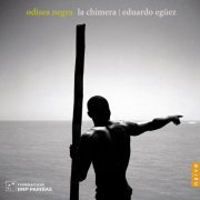 Eduardo Egüez & La Chimera - Odisea Negra (2011)