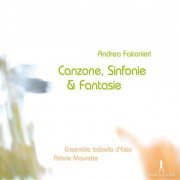 Freddy Eichelberger, Ariane Maurette, Ensemble Isabella d'Este - Canzone, Sinfonie & Fantasie (1999)