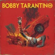 Logic - Bobby Tarantino III (2021)