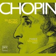 Marek Szlezer - Chopin: Piano Works (2022) [Hi-Res]