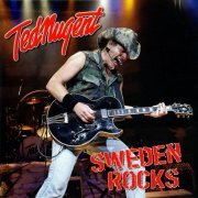 Ted Nugent - Sweden Rocks (2008) {2012, Reissue} CD-Rip