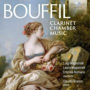 Luigi Magistrelli - Bouffil: Clarinet Chamber Music (2022)