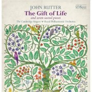 The Cambridge Singers - Rutter: The Gift of Life (2015)