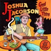 Joshua Jacobson - Good Little Thing (2017) [Hi-Res]