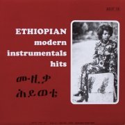 Various Artists - Ethiopian Modern Instrumentals Hits (2003)