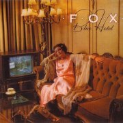 Fox - Blue Hotel (Reissue) (1977/2007)