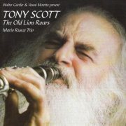 Tony Scott - The Old Lion Roars (1996)