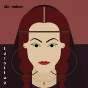 Ida Nielsen - Turnitup (2016) FLAC