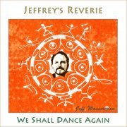 Jeff Wasserman, Jeffrey's Reverie - We Shall Dance Again (2023) [Hi-Res]
